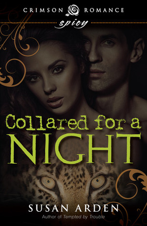 Collared for a Night by Susan Arden