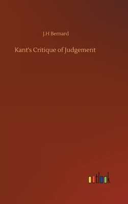 Kant's Critique of Judgement by J. H. Bernard