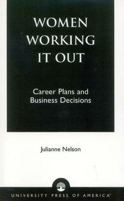 Women Working It Out PB by Julianne Nelson