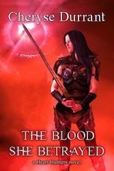 The Blood She Betrayed by Cheryse Durrant