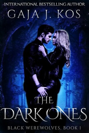 The Dark Ones by Gaja J. Kos