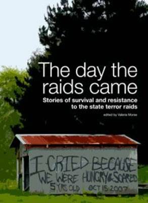 The Day the Raids Came: Stories of Survival and Resistance to the State Terror Raids by Valerie Morse