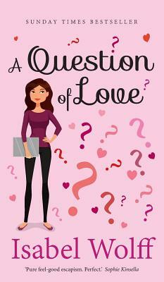 A Question of Love by Isabel Wolff