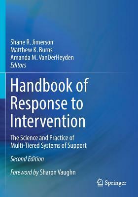 Handbook of Response to Intervention: The Science and Practice of Multi-Tiered Systems of Support by 