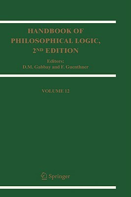 Handbook of Philosophical Logic, Volume 13 by 