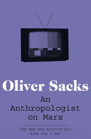 An Anthropologist on Mars by Oliver Sacks
