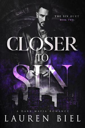 Closer to Sin by Lauren Biel