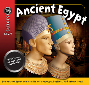 Ancient Egypt (Insiders Alive!) by Robert Coupe, Malcolm Godwin