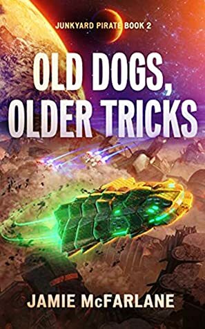 Old Dogs, Older Tricks by Jamie McFarlane