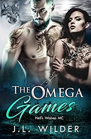 The Omega Games by J.L. Wilder