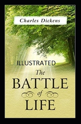 The Battle of Life Illustrated by Charles Dickens