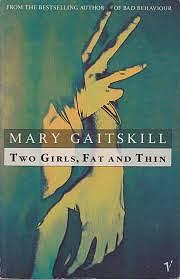 Two Girls, Fat and Thin by Mary Gaitskill