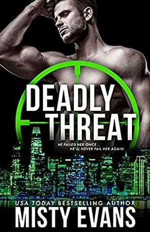Deadly Threat by Misty Evans