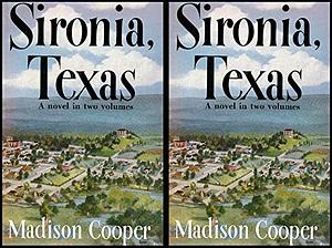 Sironia, Texas in Two Volumes Volume One and Two ( 1, 2 ) Two Volume Complete Set by Madison Cooper