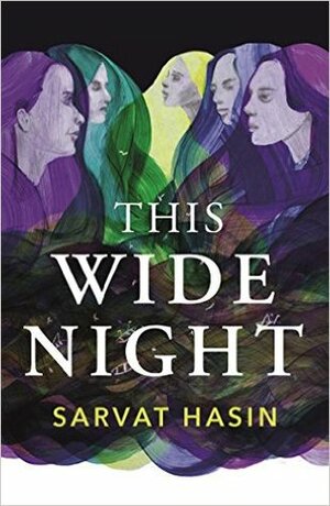 This Wide Night by Sarvat Hasin