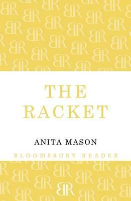 The Racket by Anita Mason