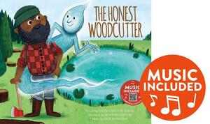 The Honest Woodcutter by Emma Bernay, Emma Carlson Berne