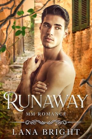 Runaway by Lana Bright