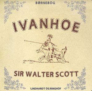 Ivanhoe by Walter Scott