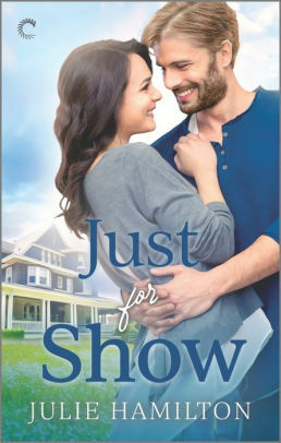 Just for Show by Julie Hamilton