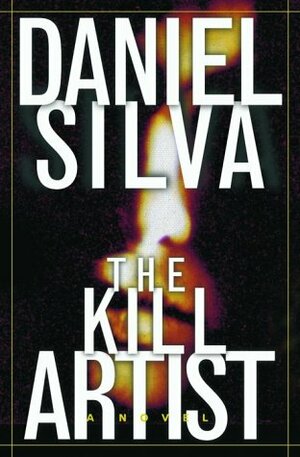 The Kill Artist by Daniel Silva