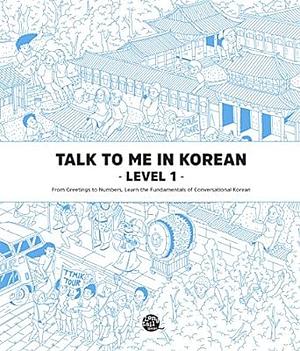 Talk To Me In Korean Grammar Textbook - Level 1 by Talk To Me In Korean (TTMIK)