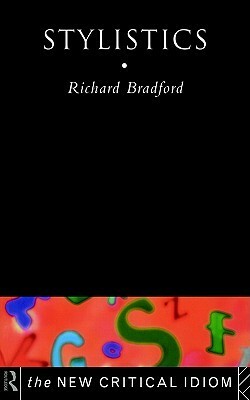 Stylistics by Richard Bradford