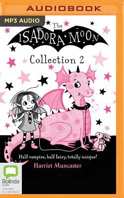 The Isadora Moon Collection 2 by Harriet Muncaster