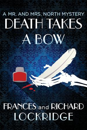Death Takes a Bow by Frances Lockridge, Richard Lockridge