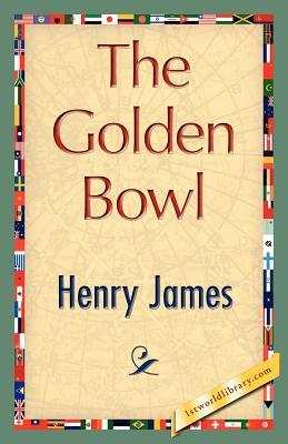 The Golden Bowl by Henry James