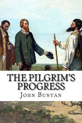 The Pilgrim's Progress John Bunyan by John Bunyan