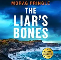 The Liar's Bones by Morag Ellen Pringle