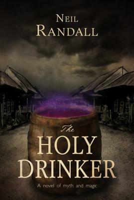 The Holy Drinker by Neil Randall
