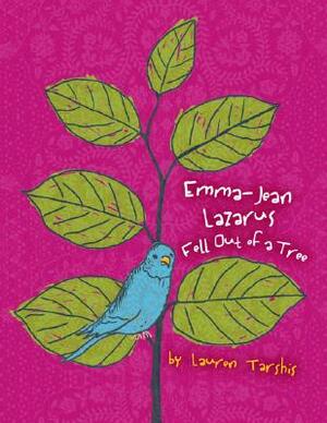 Emma-Jean Lazarus Fell Out of a Tree by Lauren Tarshis