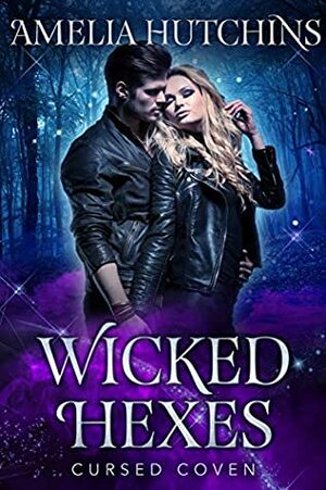 Wicked Hexes by Amelia Hutchins