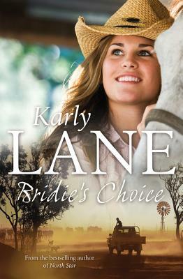 Bridie's Choice by Karly Lane