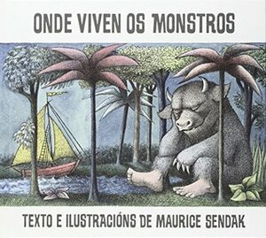 Onde viven os monstros (Tras os montes) by Maurice Sendak