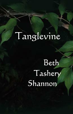 Tanglevine by Beth Tashery Shannon