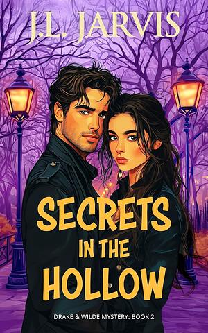 Secrets in the Hollow by J.L. Jarvis