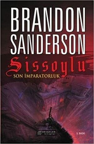Sissoylu 1 - Son İmparatorluk by Brandon Sanderson
