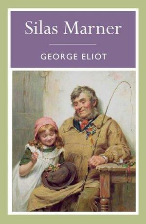 Silas Marner by George Eliot