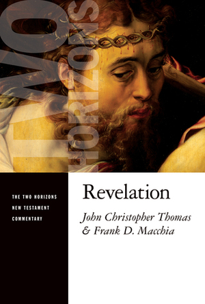 Revelation by Frank D. Macchia, John Christopher Thomas