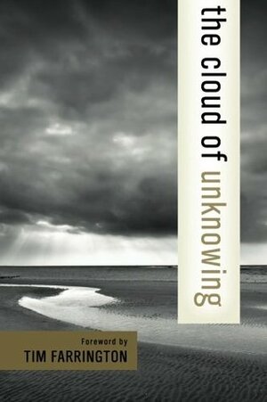 The Cloud of Unknowing by Tim Farrington, James Walsh