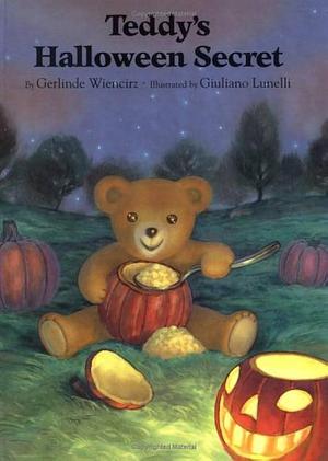 Teddy's Halloween Secret by Gerlinde Wiencirz