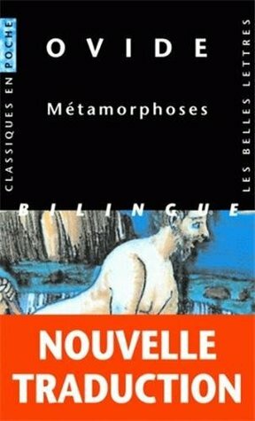 Ovide, Les Metamorphoses by Ovid