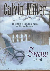Snow by Calvin Miller