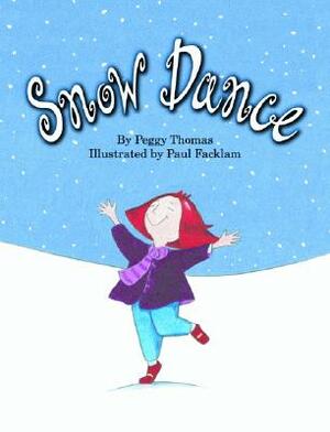 Snow Dance by Peggy Thomas