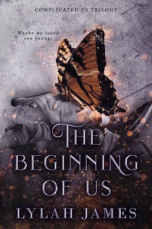 The Beginning Of Us by Lylah James