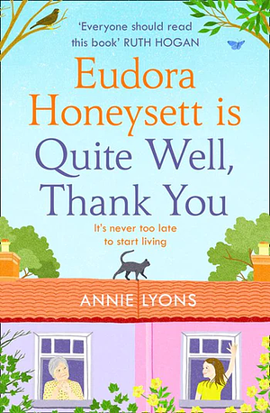 Eudora Honeysett is Quite Well, Thank You by Annie Lyons