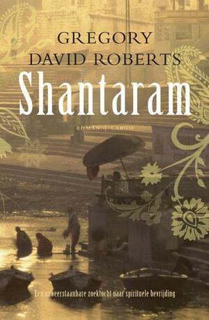 Shantaram by Gregory David Roberts